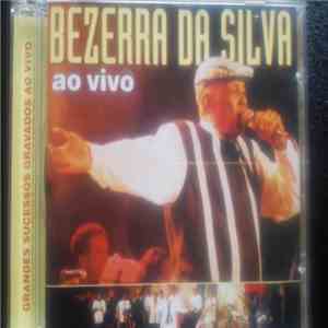 Bezerra Da Silva - Bezerra Da Silva Ao Vivo