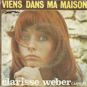 Clarisse Weber - Viens Dans Ma Maison
