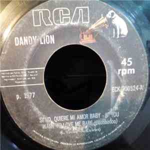Dandy Lion  - If You Want To Love Me Babe / Day Light