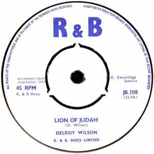 Delroy Wilson - Lion Of Judah / Joe Liges