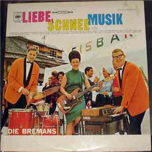 Die Bremans - Liebe, Schnee Und Musik
