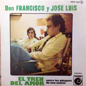 Don Francisco Y Jose Luis - El Tren Del Amor