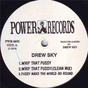 Drew Sky - Whip That Pussy