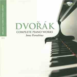 Dvořák - Inna Poroshina - Complete Piano Works