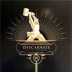 Dyscarnate - With All Their Might
