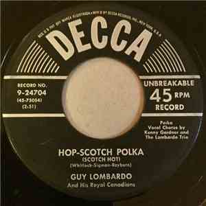 Guy Lombardo And His Royal Canadians - Hop-Scotch Polka (Scotch Hot)