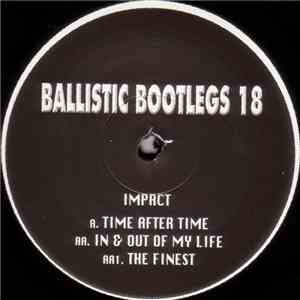 Impact - Ballistic Bootlegs 18