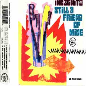 Incognito - Still A Friend Of Mine