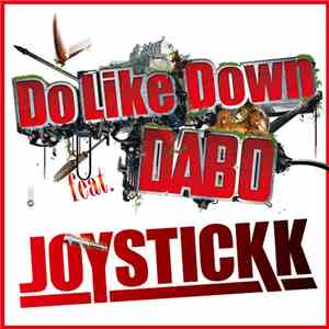 Joystickk - Do Like Down