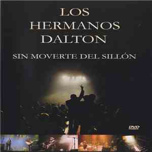 Los Hermanos Dalton - Sin Moverte Del Sillón