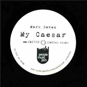 Mark Seven - My Caesar