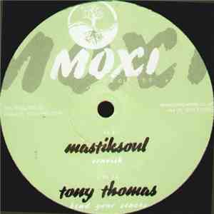 Mastiksoul / Tony Thomas - Zencisk / Bend Your Senses