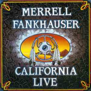 Merrell Fankhauser - California Live
