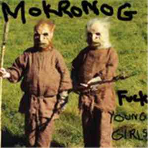 Mokronog - Fuck Young Girls