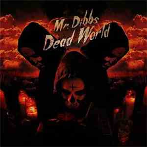 Mr. Dibbs - Dead World