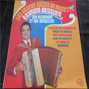 Raymond Boisserie Son Accordéon Et Son Orchestre - Les Grands Succès Du Mus ...