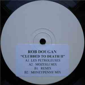 Rob Dougan - Clubbed To Death 2