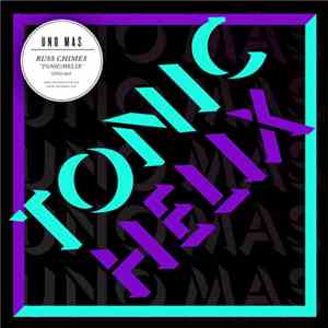 Russ Chimes - Tonic/Helix EP