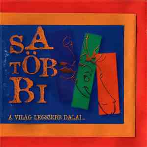 Satöbbi - A Világ Legszebb Dalai...