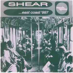 Shear - ...East Coast '997