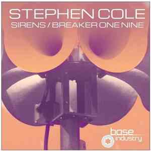 Stephen Cole - Sirens / Breaker One Nine
