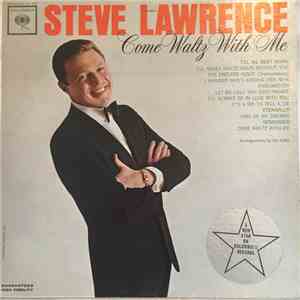 Steve Lawrence  - Come Waltz With Me