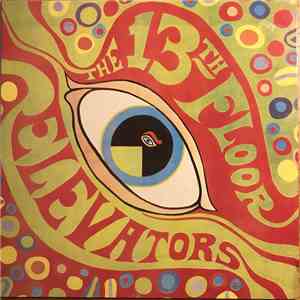 The 13th Floor Elevators - The Psychedelic Sounds Of