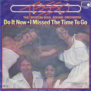 The Boston Soul Sound Orchestra - Do It Now / I Missed The Time To Go