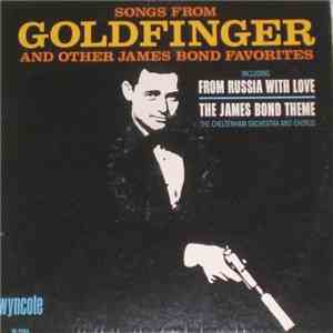 The Cheltenham Orchestra And Chorus - Songs From Goldfinger And Other James ...