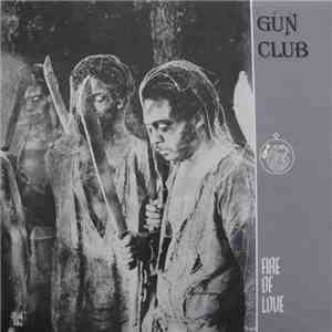 The Gun Club - Fire Of Love