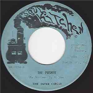 The Inter Circle - The Pusher / The Players