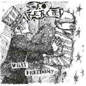 The Rejected  - What Freedom?