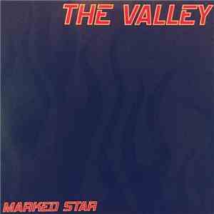The Valley - Marked Star b/w Cruiser