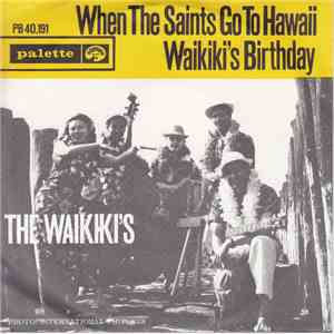 The Waikiki's - When The Saints Go To Hawaii / Waikiki's Birthday