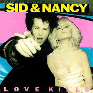 Various - Sid And Nancy: Love Kills (Music From The Motion Picture Soundtra ...