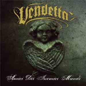 Vendetta  - Amici Dei Inemici Mundi