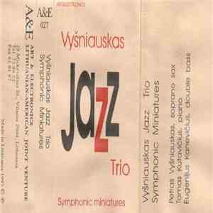 Vyšniauskas Jazz Trio, Petras Vyšniauskas, Eugenijus Kanevičius, Tomas Kuta ...