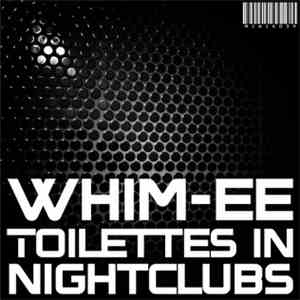 Whim-Ee - Toilettes In Nightclubs