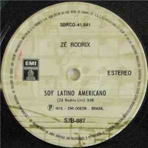 Zé Rodrix - Soy Latino Americano / É Impossível Parar De Dançar
