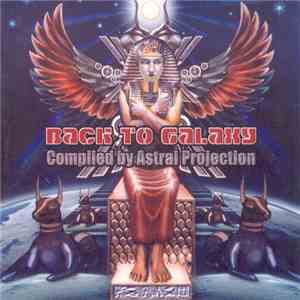 Astral Projection - Back To Galaxy