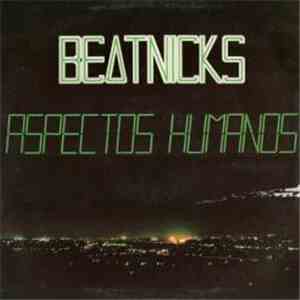 Beatnicks - Aspectos Humanos