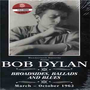Bob Dylan - Broadsides, Ballads And Blues