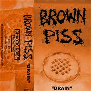 Brown Piss - Drain
