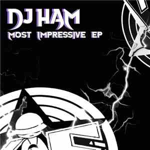 DJ Ham - Most Impressive EP