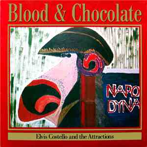 Elvis Costello & The Attractions - Blood & Chocolate