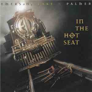 Emerson, Lake & Palmer - In The Hot Seat