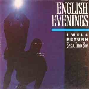 English Evenings - I Will Return