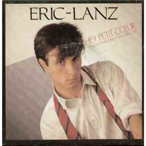 Eric Lanz - Hey Petit Coeur