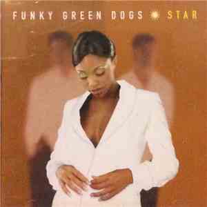 Funky Green Dogs - Star