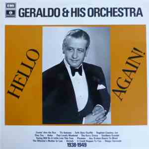 Geraldo And His Orchestra - Hello Again! 1938-1949
